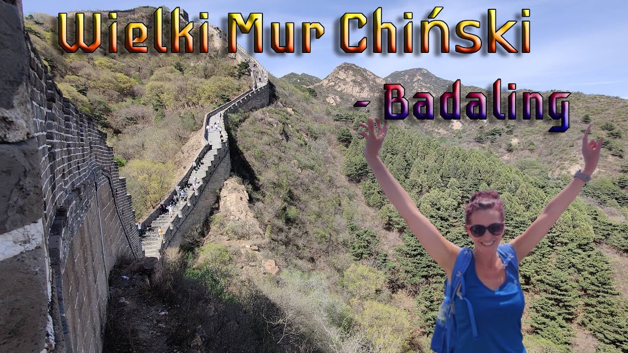 Przesiadka w Pekinie i wycieczka na 🌴WIELKI MUR CHIŃSKI🌴 - Badaling 😎