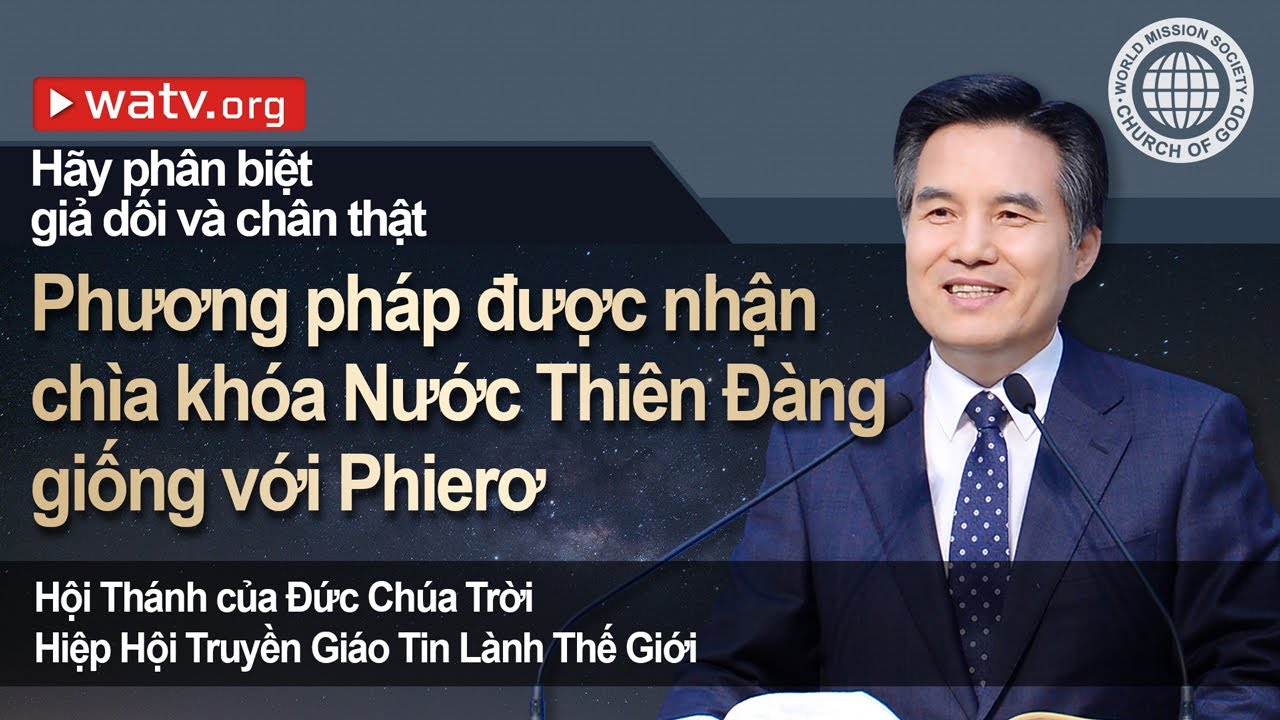 Hãy phân biệt giả dối và chân thật | Hội Thánh của Đức Chúa Trời