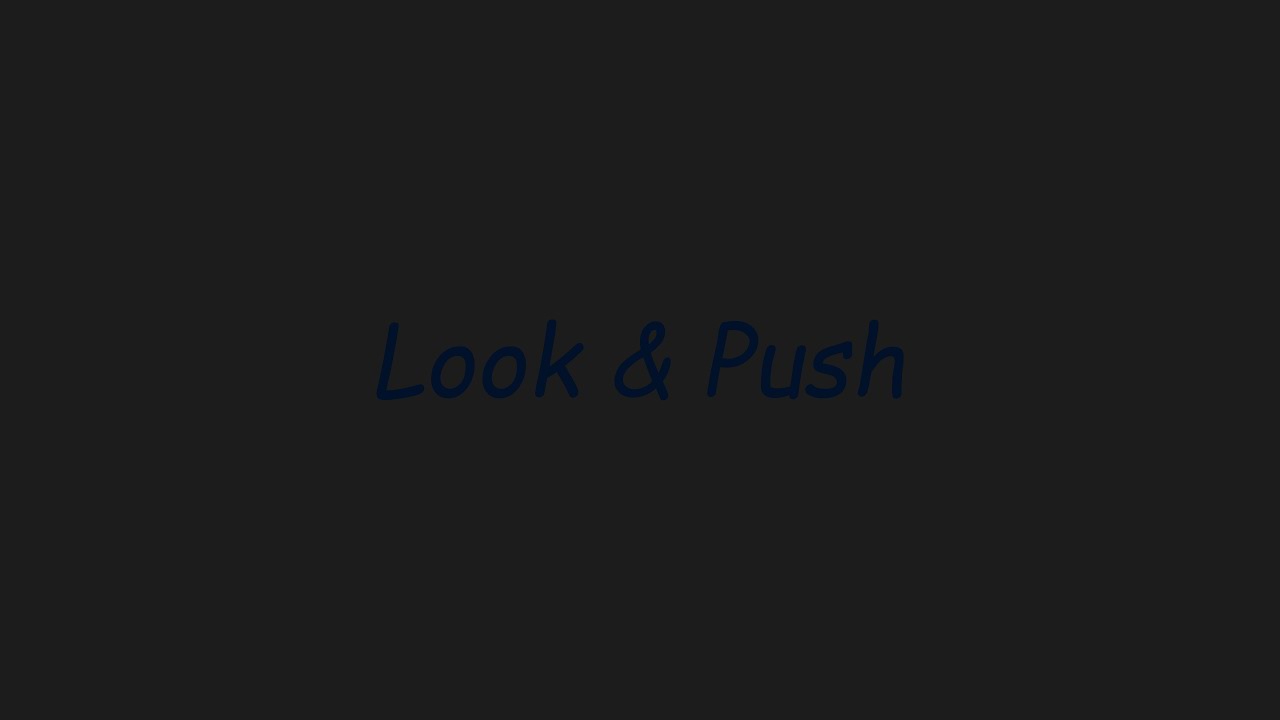 Look & Push - LUX