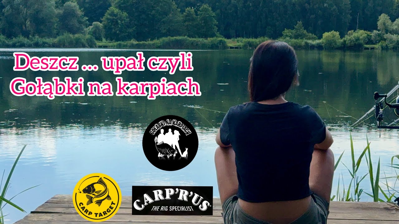 Deszcz … upał czyli Gołąbki na karpiach