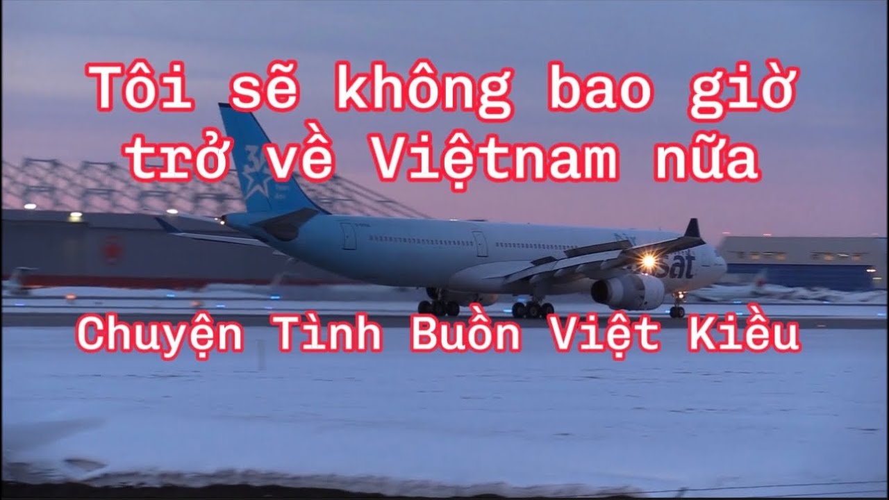 Tôi Không Bao Giờ Trở Về Việt Nam Nữa | Câu Chuyện Của Việt Kiều Mỹ Lấy Vợ Vietnam