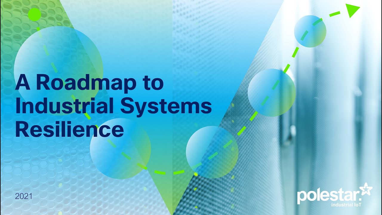 A Roadmap to Industrial Systems Resilience: Cybersecurity is much more than malware prevention.