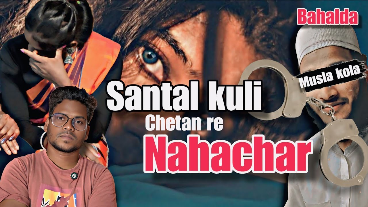 Santhal kuli chetan re NAHACHAR ll Bahalda block/ new Santali video //@Munnahembramofficial