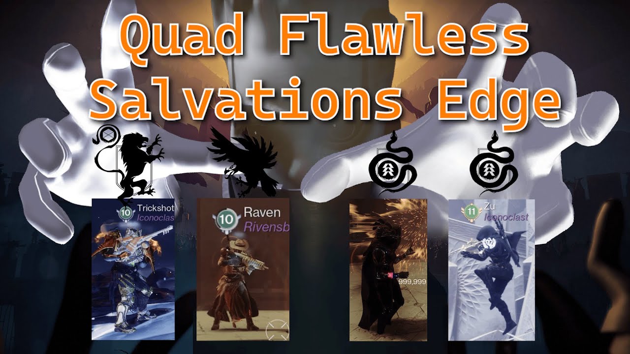 Quad Flawless Salvation's Edge - Destiny 2 [Heresy Act II]