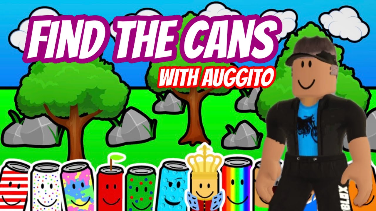 Find The Cans with Auggito: How to Find ALL 75 CANS!