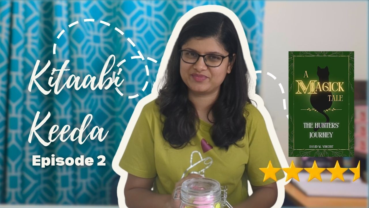 Book Review: A Magick Tale: The Hunters’ Journey by David W. Vincent | Kitaabi Keeda Ep 2