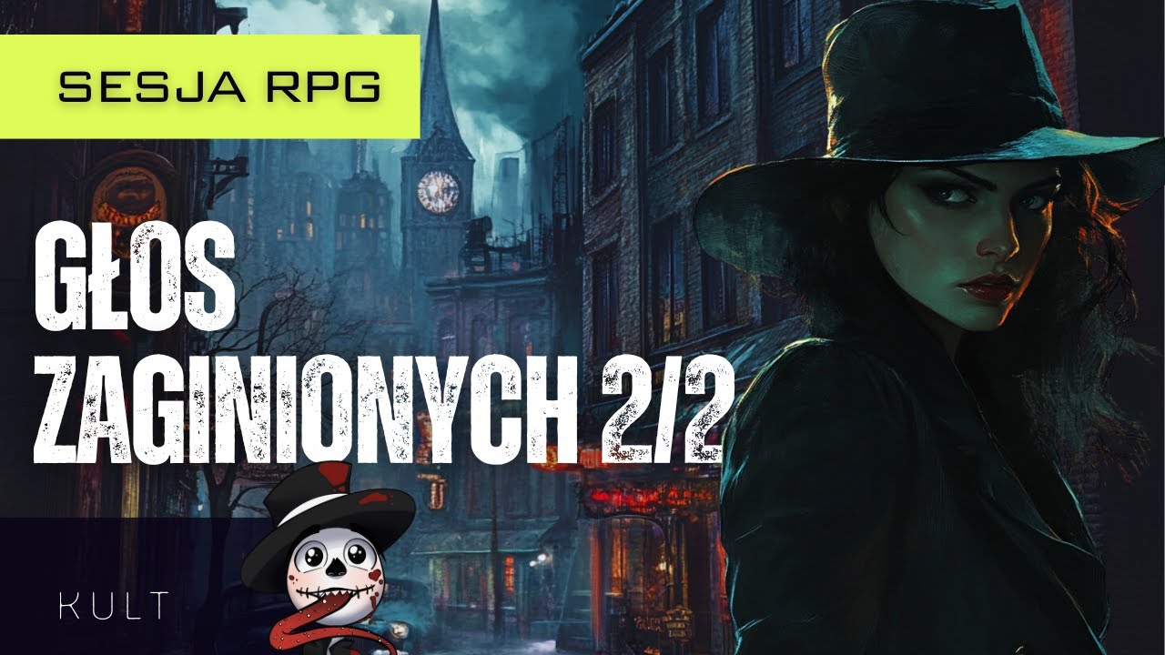 Kult BB: Głos zaginionych 2/2 | Sesja RPG (inspirowane Thornverse)