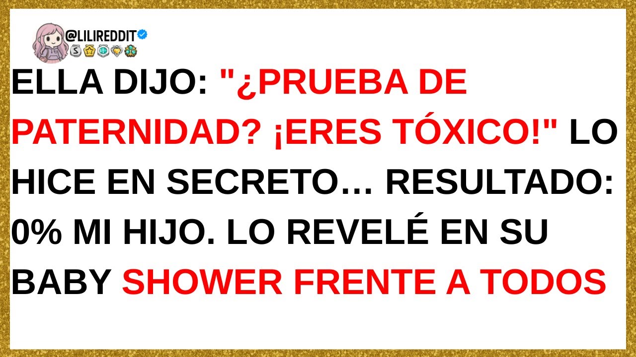 Ella Dijo ¿Prueba De PATERNIDAD Eres TÓXICO, Me Voy! Lo Hice De Todos Modos Y Descubrí Que...