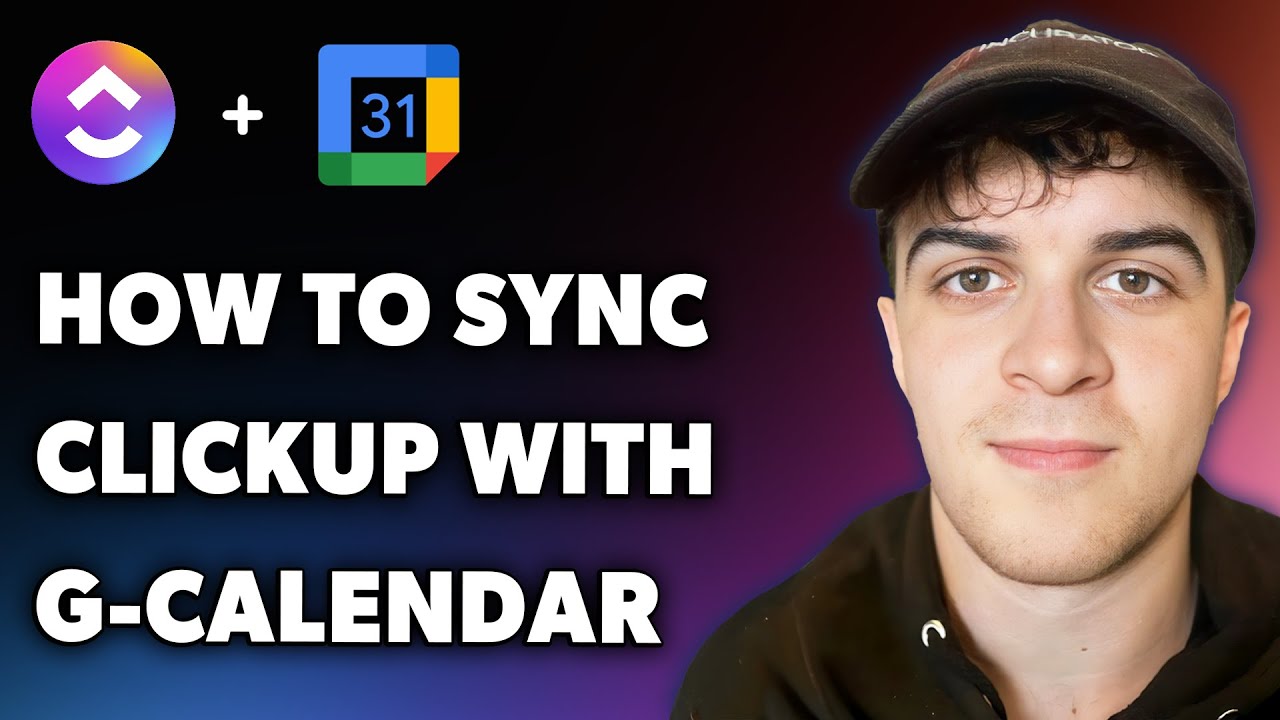 How to Sync Clickup with Google Calendar (Full 2025 Guide)