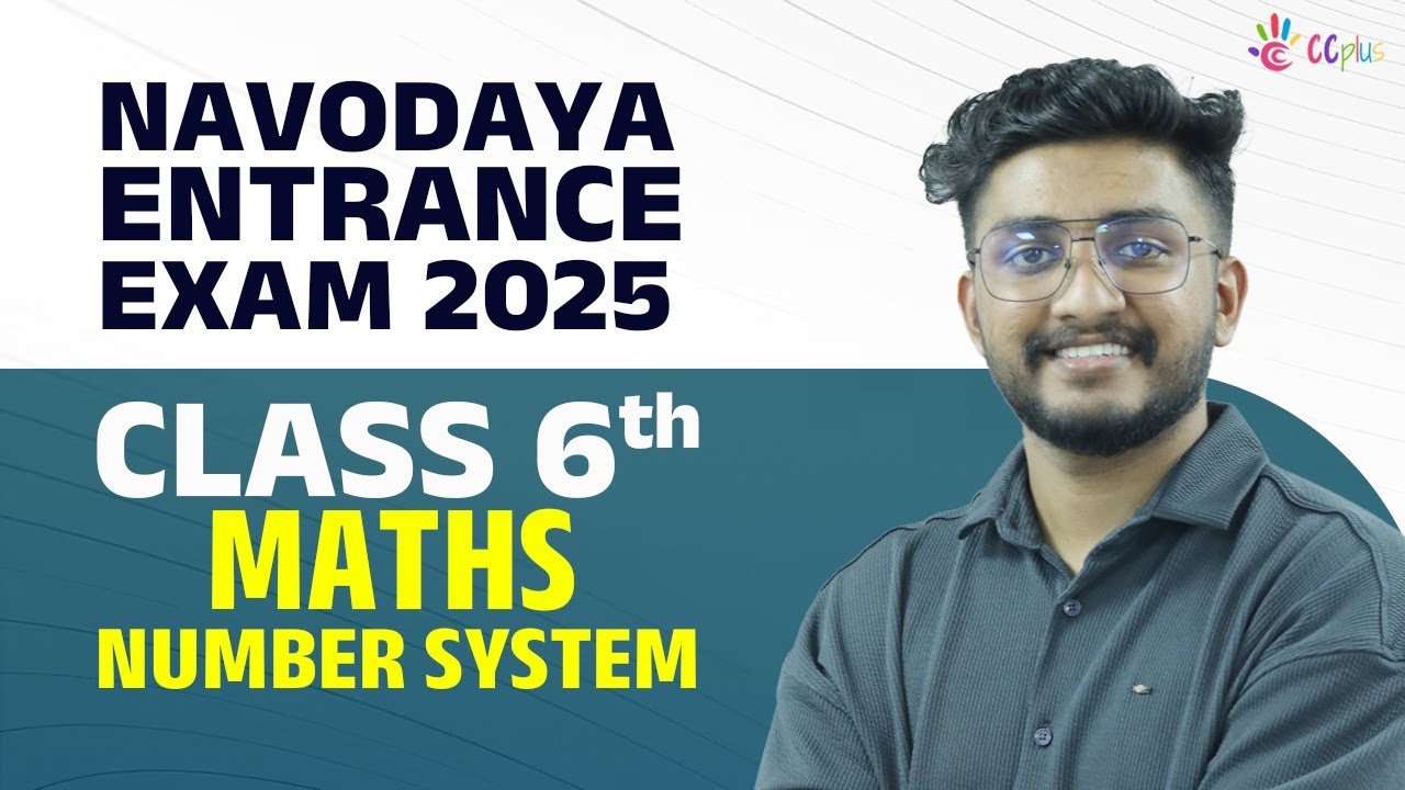 NAVODAYA ENTRANCE EXAM 2025 | NUMBER SYSTEM | CLASS 6 | CC PLUS