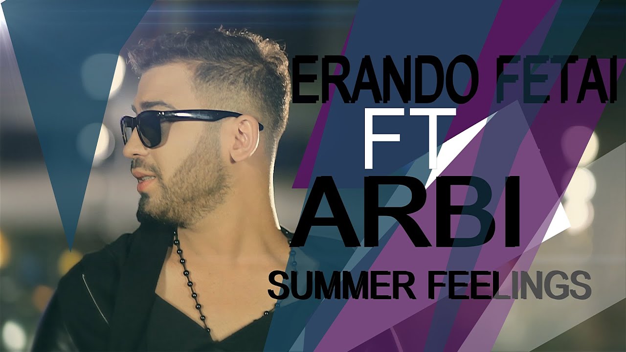 ERANDO FETAI Ft ARBI - SUMMER FEELINGS