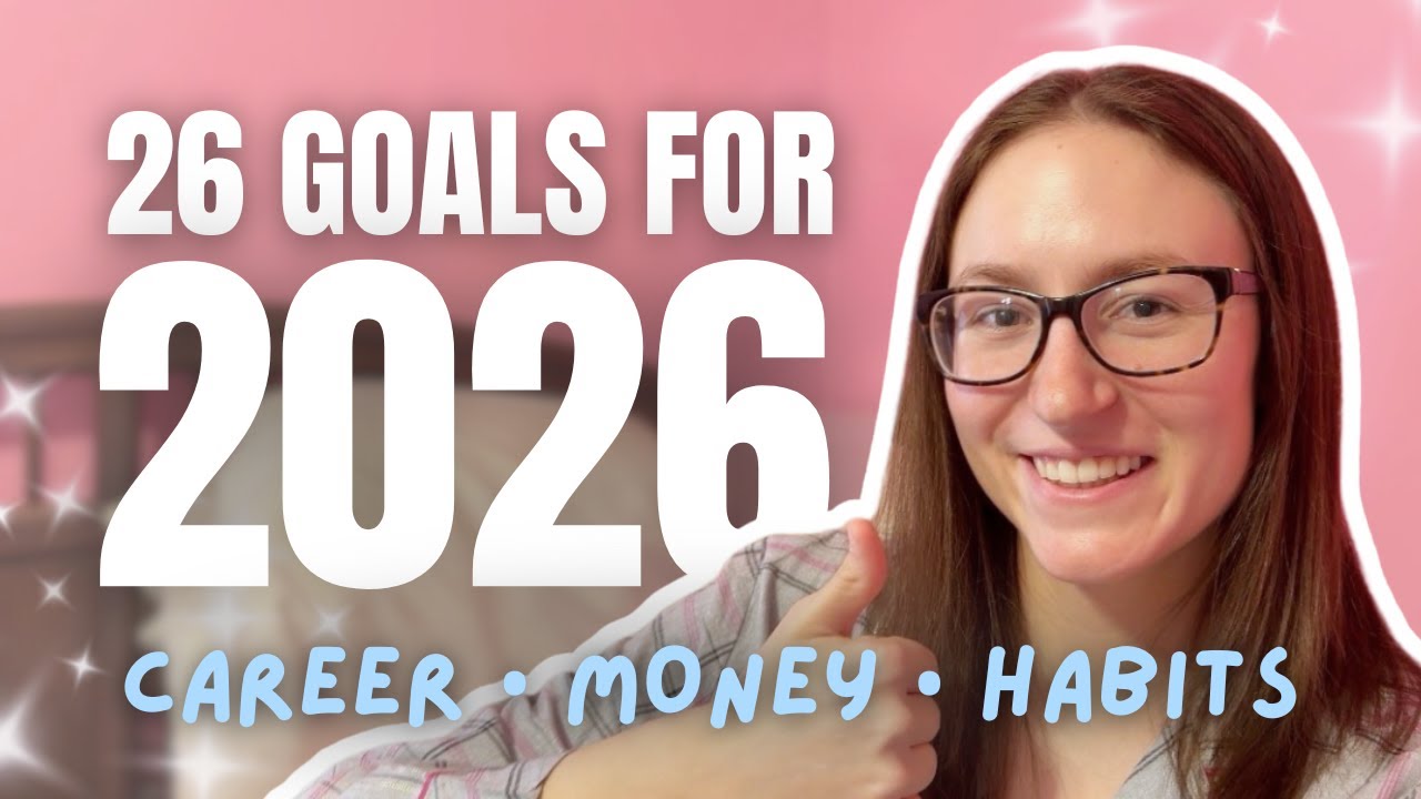 26 Goals for 2026 ✨ | New Year Reset (Career, Money & Habits)