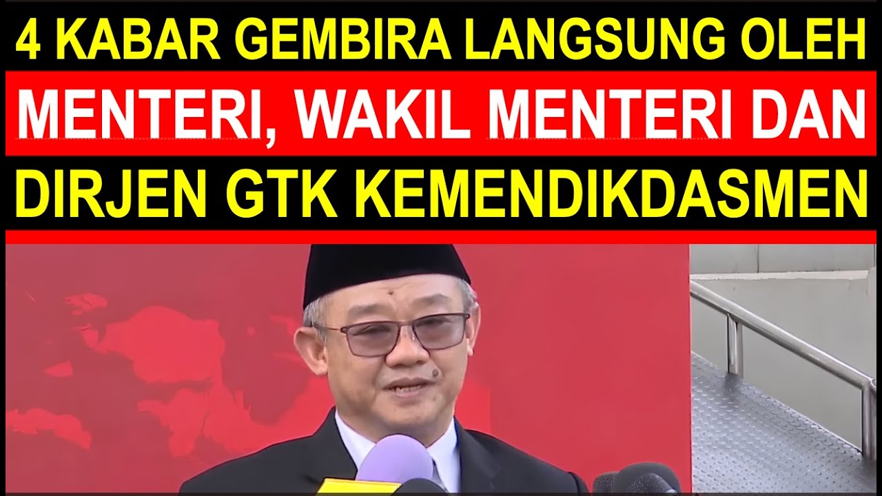 Breaking news 4 kabar gembira langsung menteri pendidikan semua guru sertifikasi dan non sertifikasi