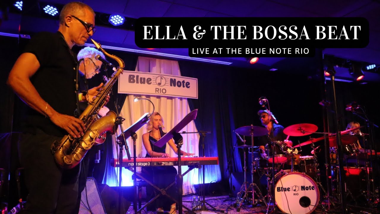 Ella & The Bossa Beat - LIVE AT BLUE NOTE RIO