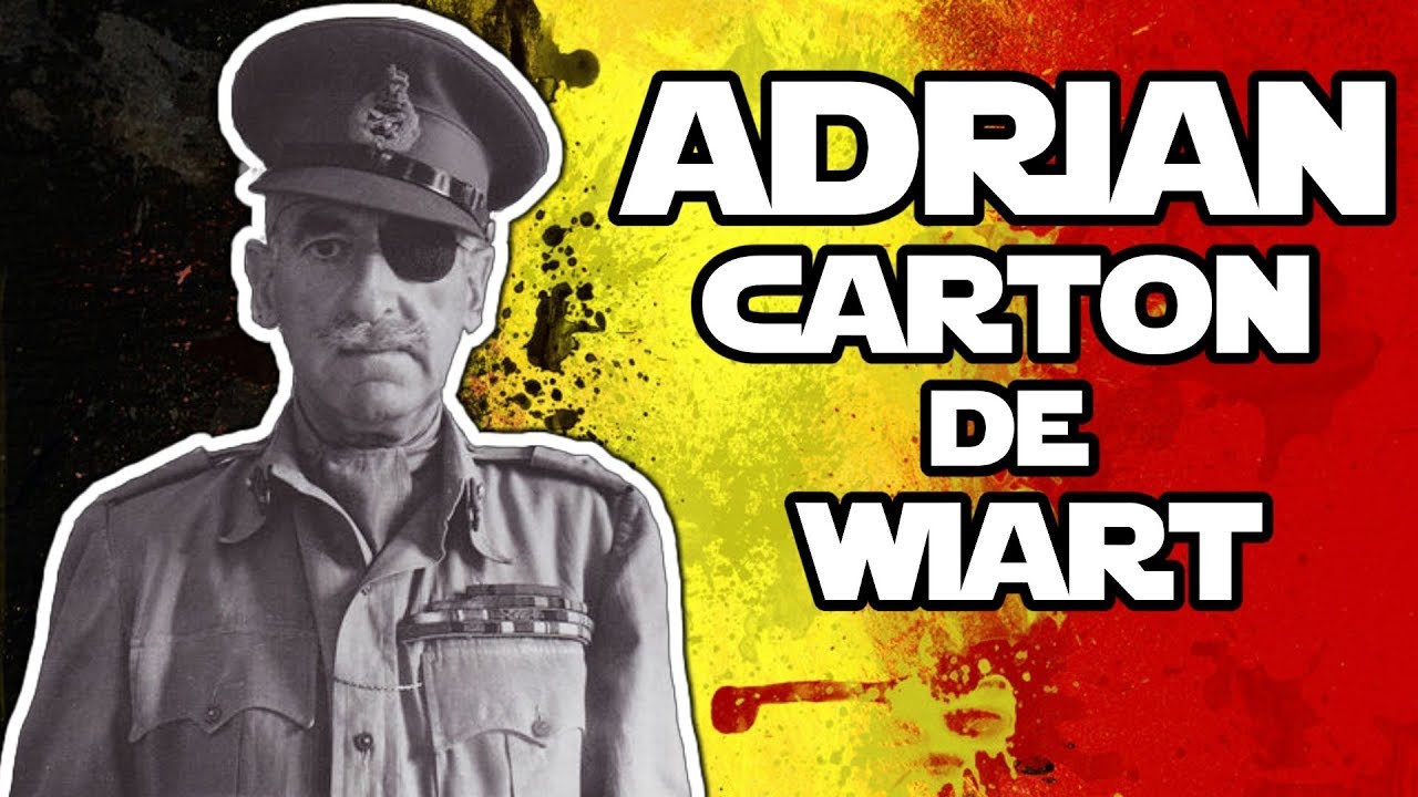 Adrian Carton De Wiart : L'uomo antiproiettile!