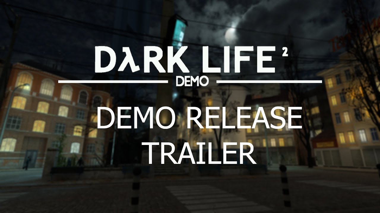 Dark-Life 2 Demo release trailer