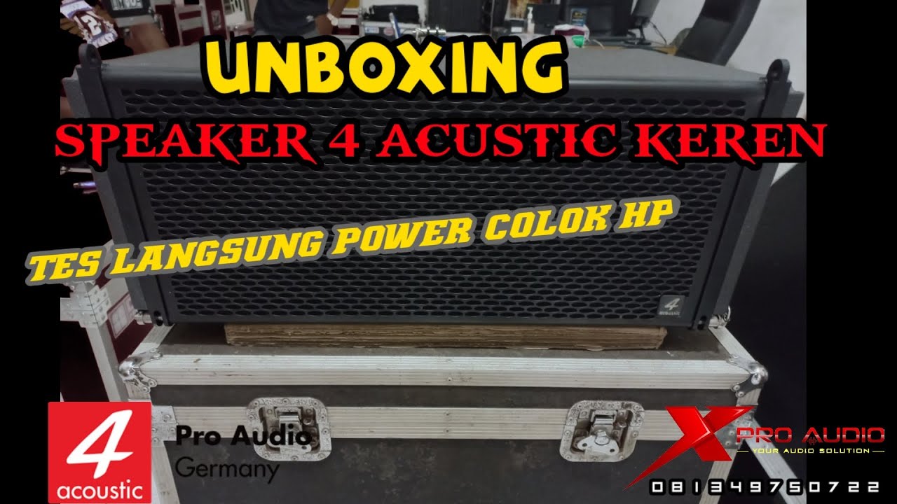SPEAKER 4 ACUSTIC UNBOXING SUARA KEREN BANGET TES LANGSUNG POWER TANPA DLMS MAUPUN MIXER SEDEPPPP