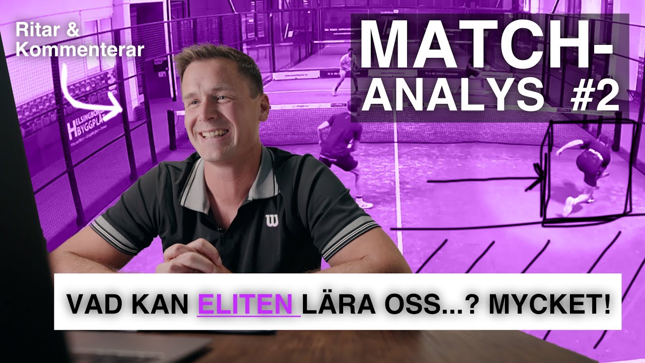MATCHANALYS #2 - Herrar Elit (Windahl/Knutsson - Gaspar/Larsson)