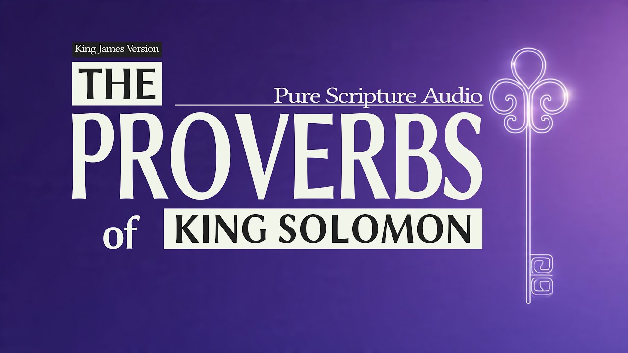 The Book of Proverbs | KJV | Pure Scripture Audio (Full 31 Chapters) | 4K