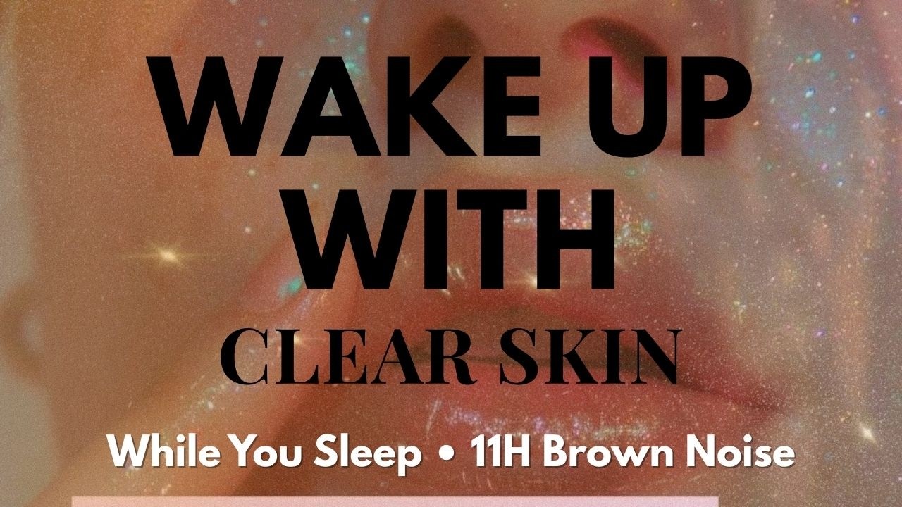 Clear Skin Subliminal | Glass Skin + Acne Healing While You Sleep