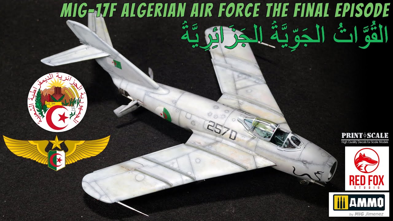 1/48 БОЕПРИПАСЫ МИГ МиГ-17Ф ВВС Алжира Финальный эпизод.