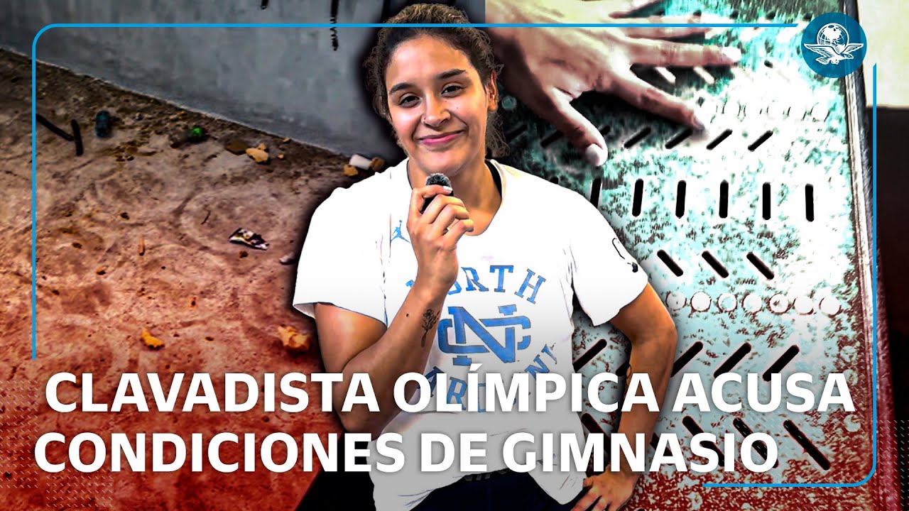 “Aquí todo se trata de rezar y esperar lo mejor”  Clavadista olímpica denuncia malas condiciones de