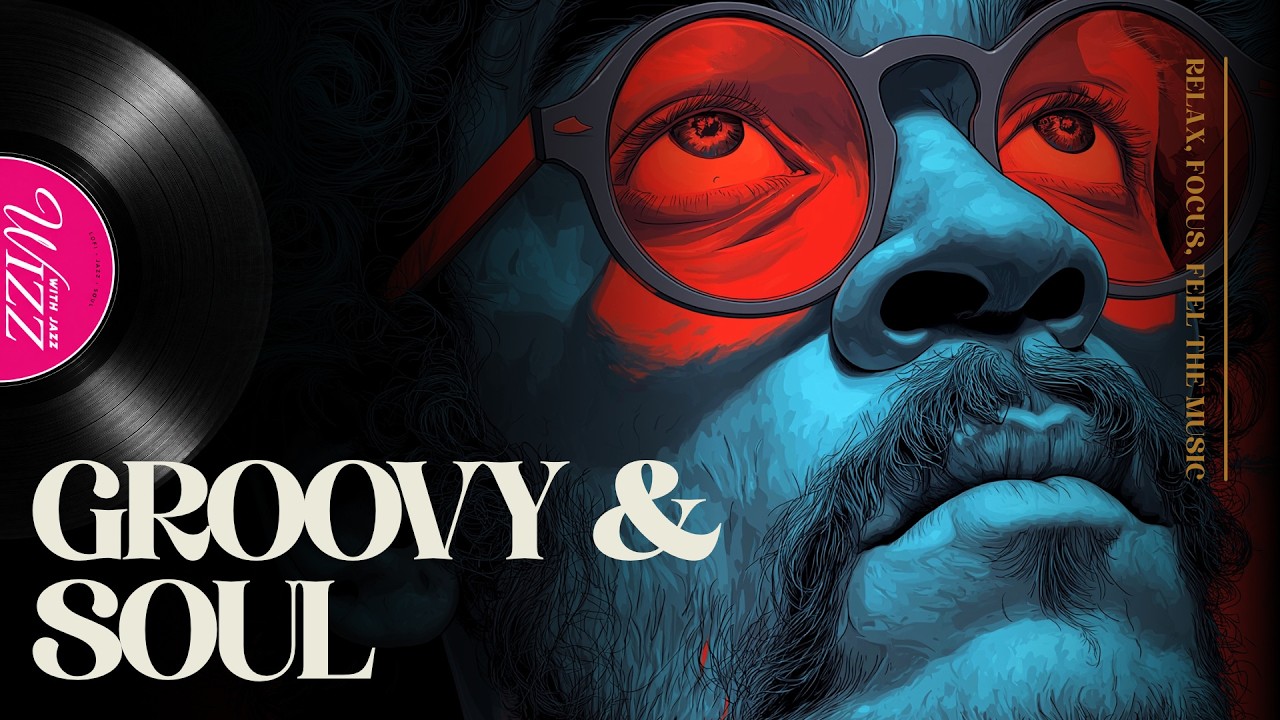 Groovy Soul Jazz | Easy Flow