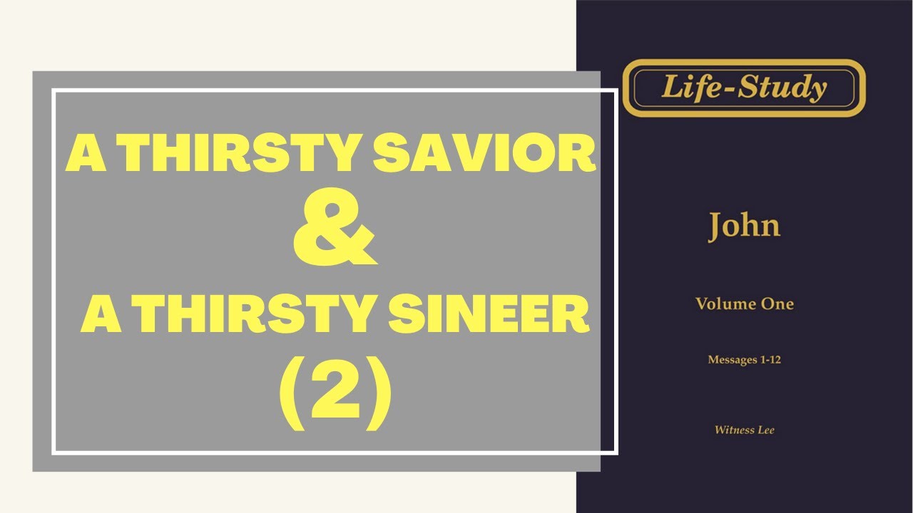 A Thirsty Savior & A Thirsty Sinner(2)