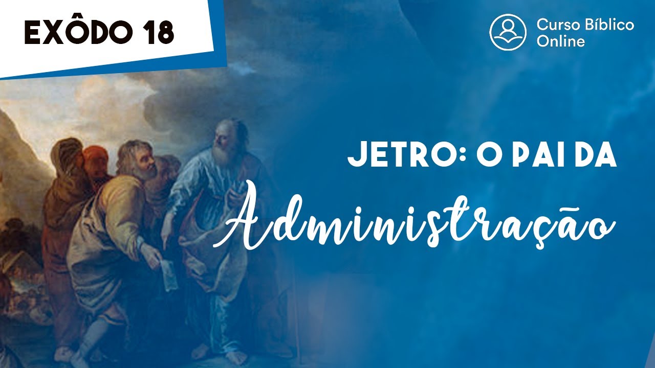 Êxodo 18 - Jetro, o 