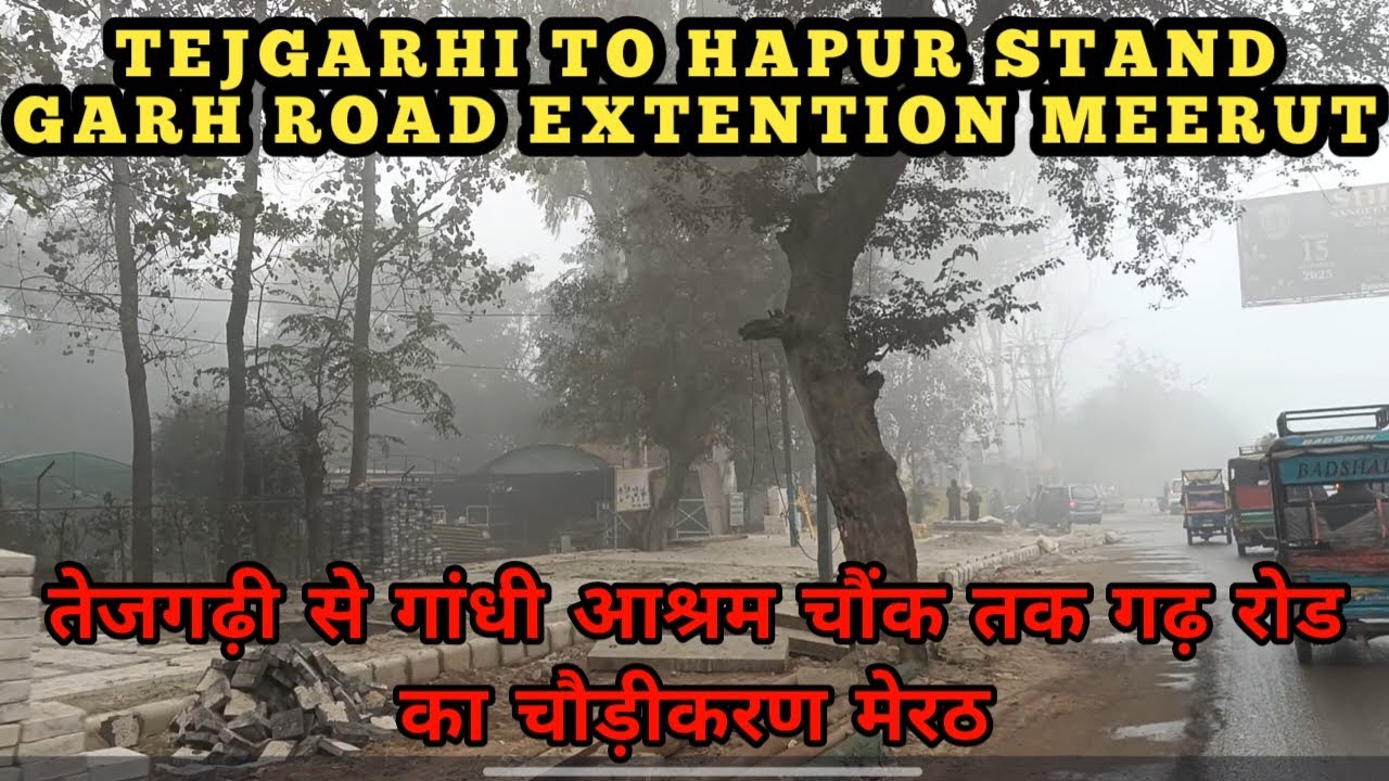 Tejgarhi to Navchandi Chowk Garh Road Extension Meerut