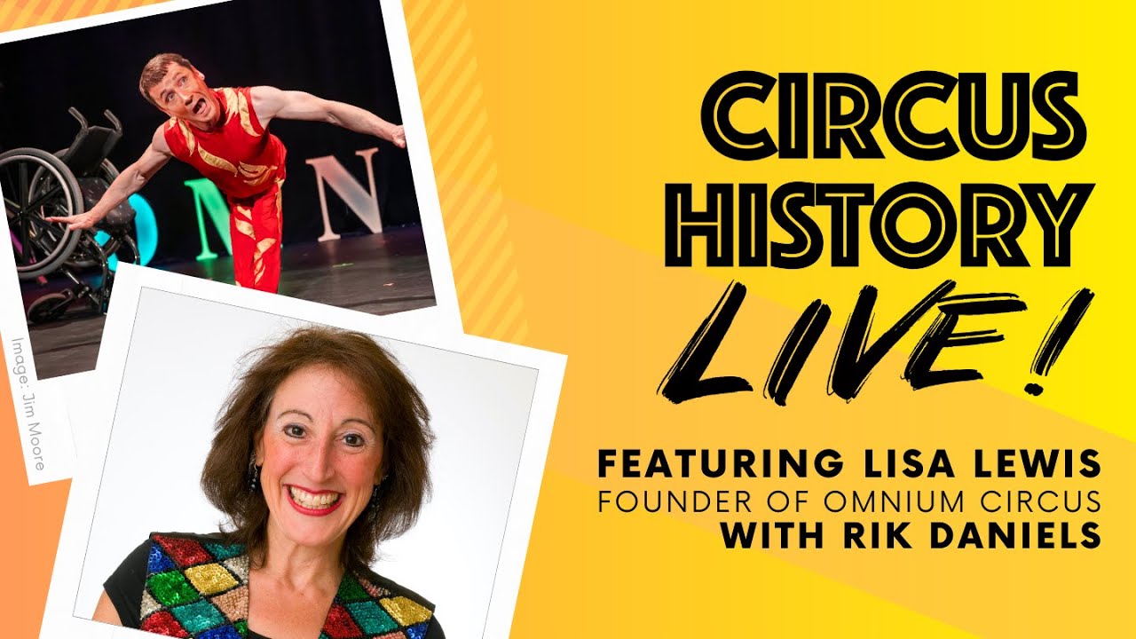 Circus History Live! Featuring Lisa Lewis and Rik Daniels of Omnium Circus and 