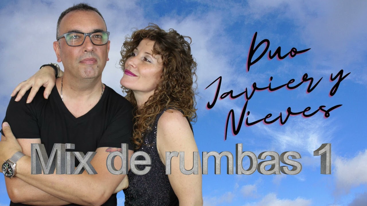 Mix de rumbas 2 - Duo Javier y Nieves (cover)