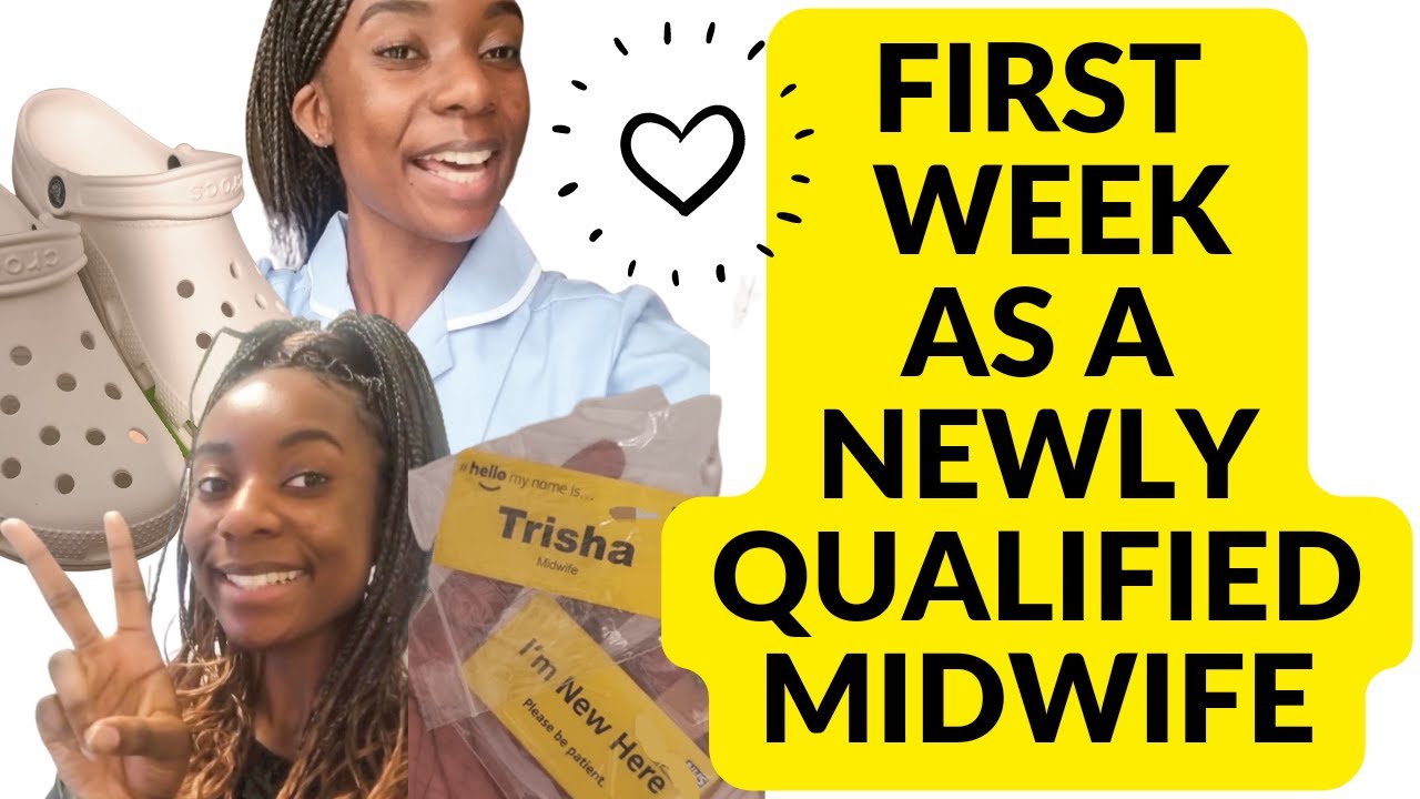 MIDWIFE VLOGS - WHAT TO EXPECT IN YOUR FIRST WEEK AS A NEWLY QUALIFIED MIDWIFE