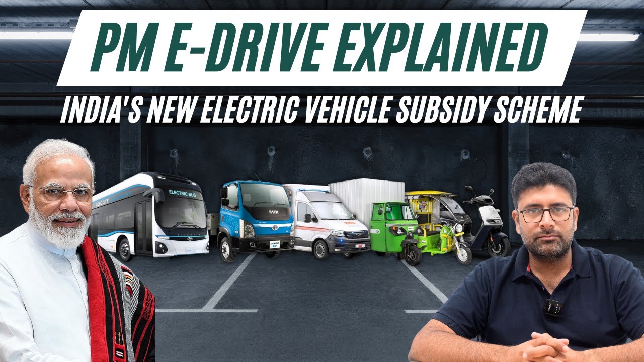 PM E-DRIVE Explained - India's New Electric Vehicle Subsidy Scheme