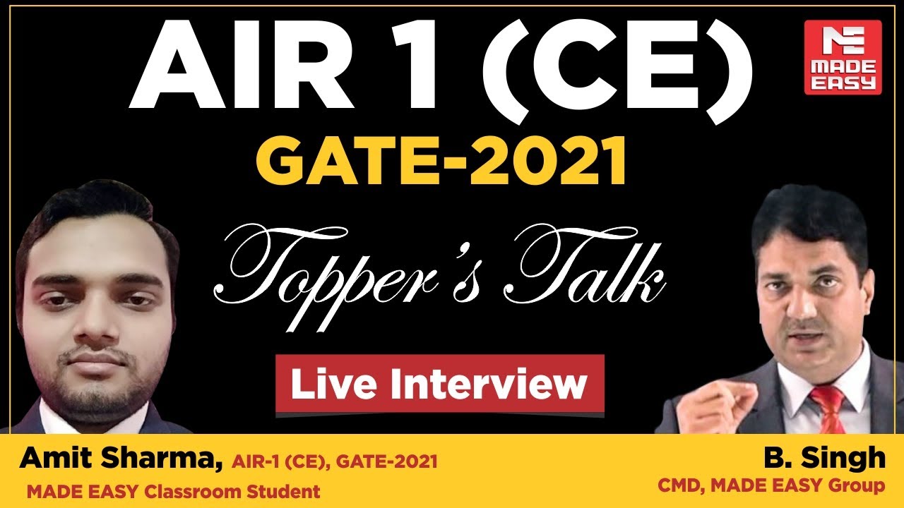 GATE 2021 Topper | Amit Sharma | AIR-1 | CE | Topper&rsquo;s Talk | MADE EASY Student | With B. Singh Sir