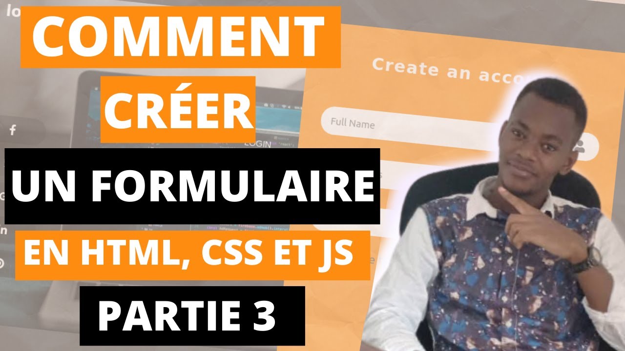 Comment créer un formulaire de connexion à partie du html5 , CSS3 et du Javascript 3ème partie