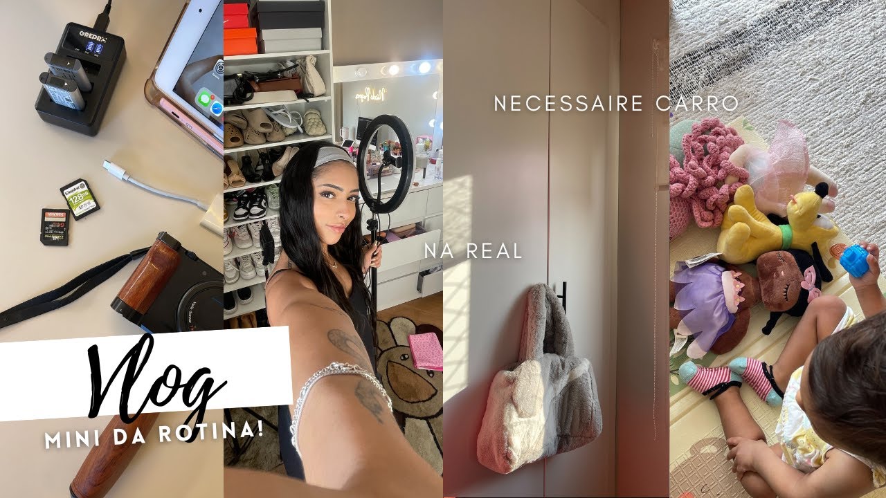 MINI VLOG, ROTINA NA REAL, BATENDO PAPO E MONTANDO NECESSAIRE DO CARRO!