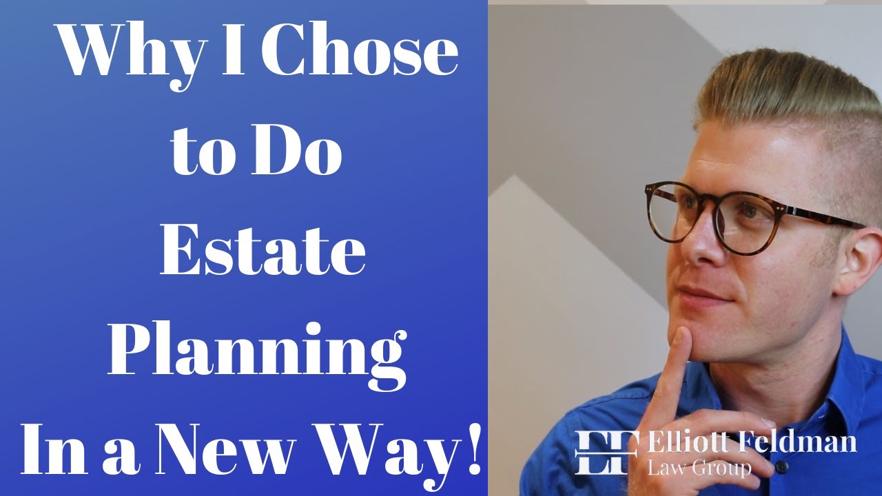 Why I Chose to Do Estate Planning In a New Way!