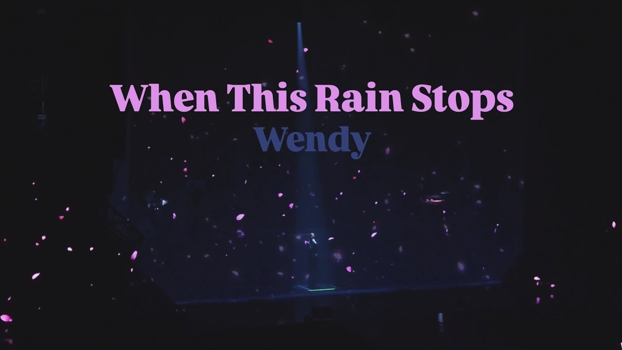 260301 웬디 When This Rain Stops (Band Live Ver. full) 2025-26 WENDY 1st WORLD TOUR [W:EALIVE] ENCORE