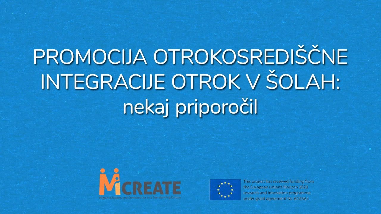 PROMOCIJA OTROKOSREDIŠČNE INTEGRACIJE OTROK V ŠOLAH: nekaj priporočil