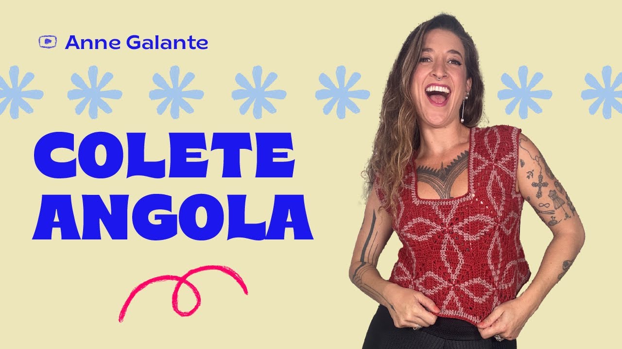 Colete Angola de croch&ecirc; todo feito com quadradinhos PASSO A PASSO | Colete Angola | Anne Galante