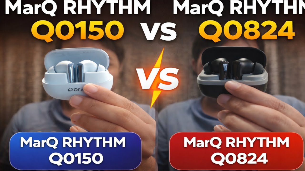 MarQ RHYTHM Q0150 Vs MarQ RHYTHM 😱🔥 Q0824 which one is best earbuds #marQearbuds  #technicalshristi 