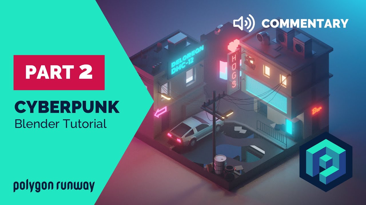 Cyberpunk PART 2 Commentary - Blender 2.8 Low Poly 3D Modeling Tutorial