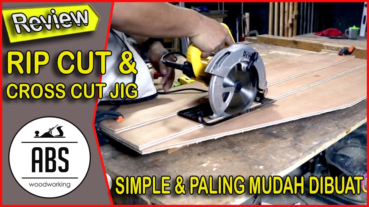 RIP CUT & CROSS CUT JIG PALING SIMPLE DAN MUDAH BIKINNYA || Dengan Circular Saw Dewalt DWE561