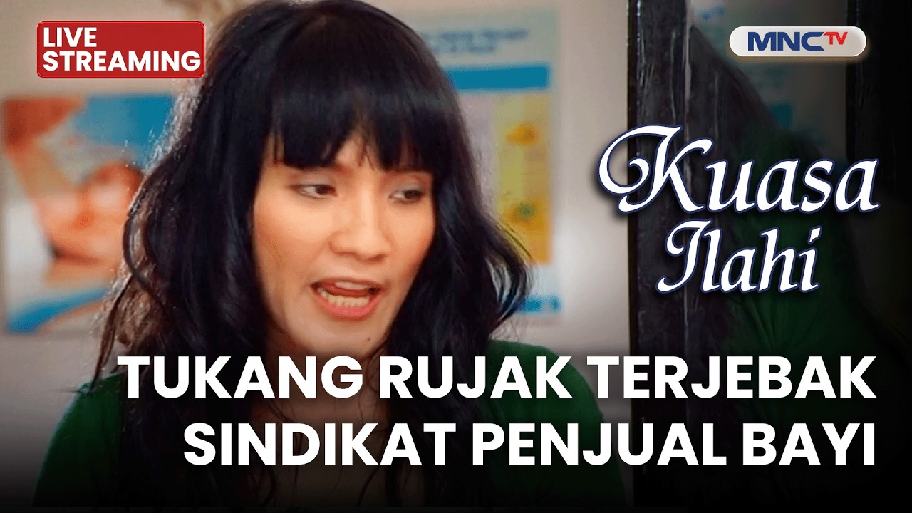 🔴TUKANG RUJAK TERJEBAK SINDIKAT PENJUAL BAYI |  LIVE KUASA ILAHI | 9 MARET 2026
