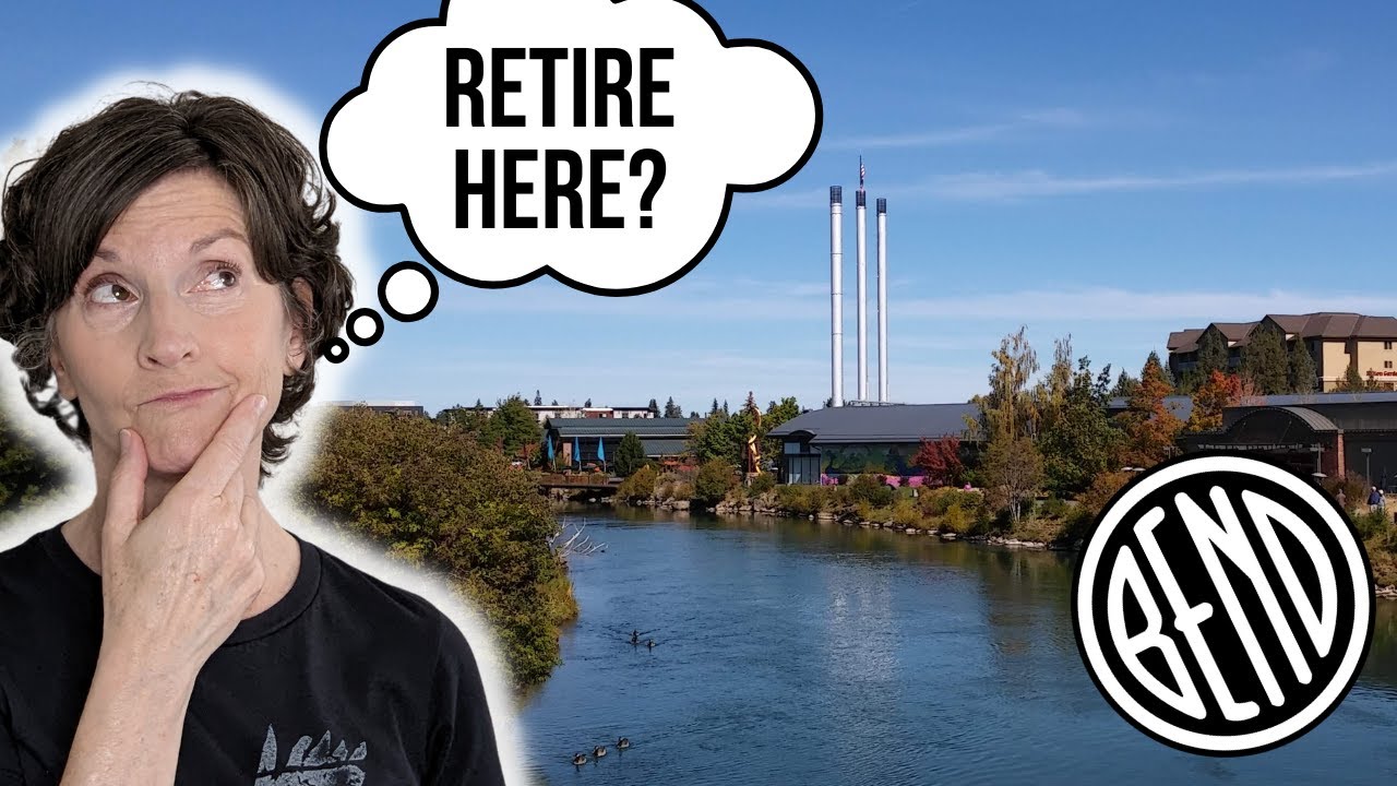 Should I Retire in Bend, Oregon? 5 Things to Know before you decide