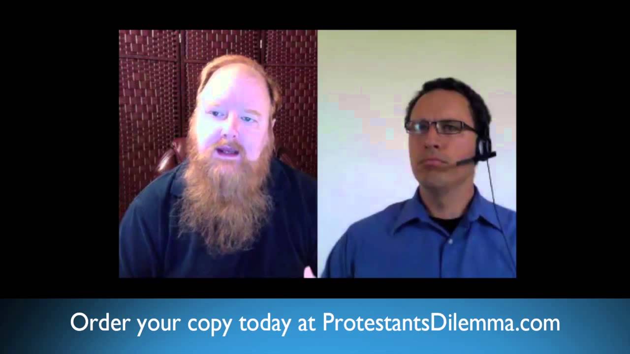 The Protestant's Dilemma: Jimmy Akin interviews Devin Rose
