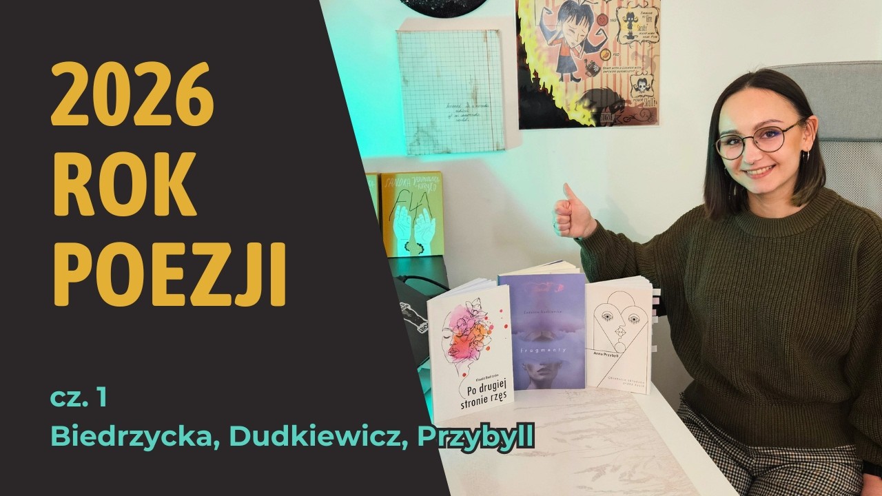 Polecam pierwsze książki poetyckie w tym roku | Biedrzycka | Dudkiewicz | Przybyll | 2026 ROK POEZJI
