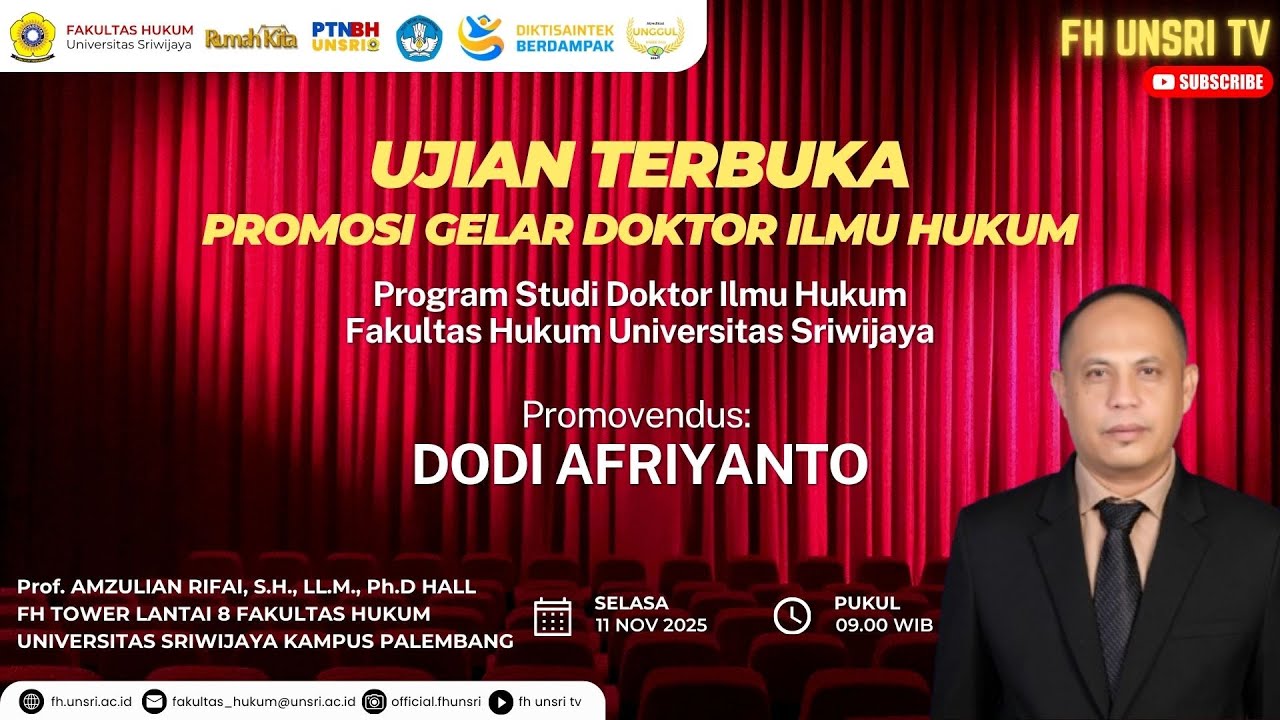 Ujian Promosi Gelar Doktor Ilmu Hukum atas nama Dodi Afriyanto NIM. 02013682227017