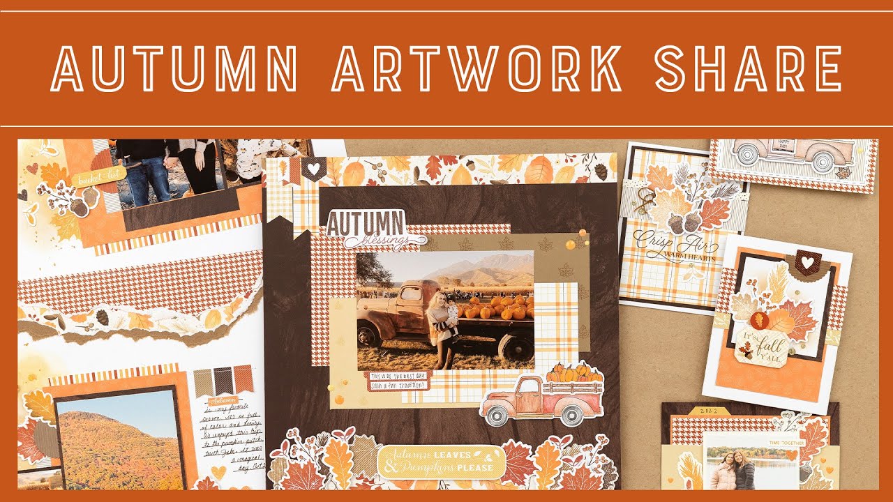 Autumn Artwork Share to Inspire Cozy Scrapbooking This Fall Season